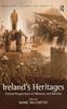Книга Ireland's Heritages : Critical Perspectives On Memory and Identity