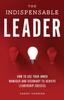 Книга The Indispensable Leader : How To Use Your Inner Manager and Visionary To Achieve Leadership Success