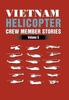 Книга Vietnam Helicopter Crew Member Stories : Volume 5