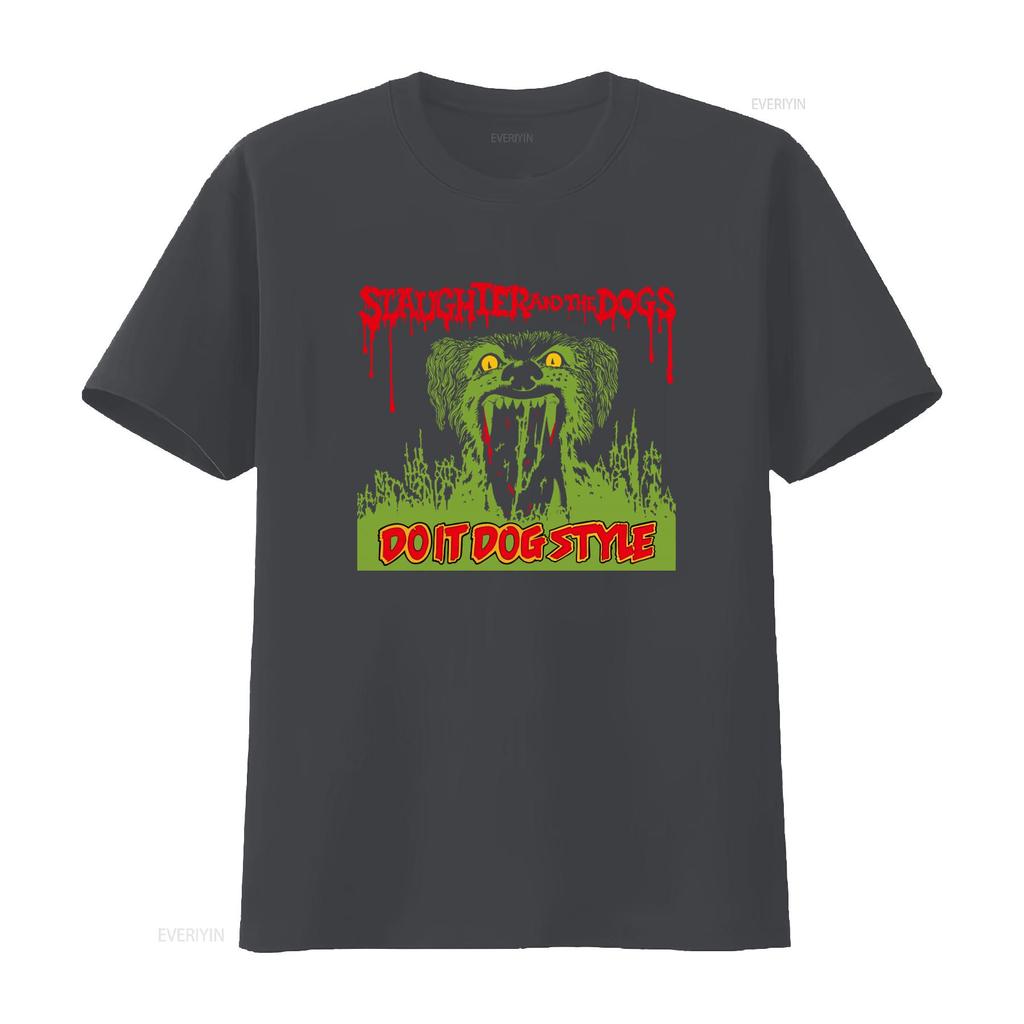 Slaughter And The Dogs Do It Dog Style Screen Punk Rock T Shirt Handmade Vintage Fashion Homme Casual Breathable