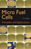 The Micro Fuel Cells : Principles and Applications Book