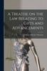 Книга A Treatise On the Law Relating To Gifts and Advancements