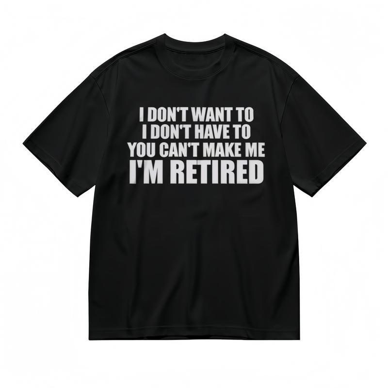 Women's Slight Stretch Breathable Classic T-Shirt Mens Womens Tees Top I DON'T WANT TO Graphic Tee
