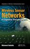 Книга Wireless Sensor Networks : A Cognitive Perspective