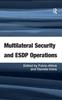 Книга Multilateral Security and ESDP Operations