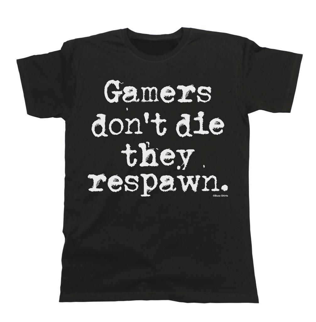 Gamers Don`t Die They Respawn Mens Unisex Cotton T-Shirt Video Gamer Eco