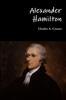 Книга Alexander Hamilton by Charles A. Conant - Paperback