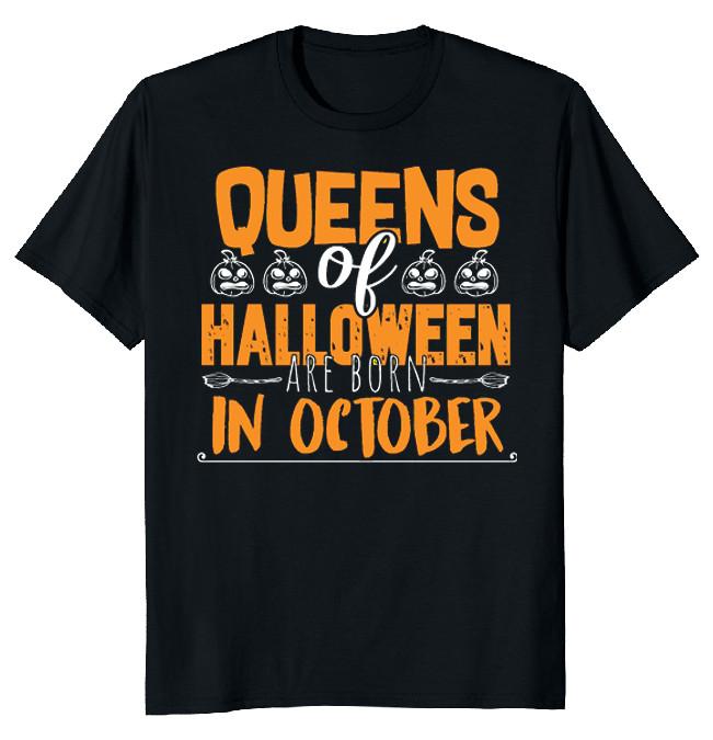 NEW LIMITED Queens Halloween Born October Funny Novelty Tee