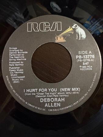 7inch Record DEBORAH ALLEN - I Hurt For You PB13776 RCA 1984 Canada Folk Used