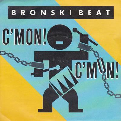 7-дюймовая пластинка BRONSKI BEAT - C'Mon! Давай! BITE7 Запретный плод 1986 Великобритания Танцевальная и электронная музыка Б/у