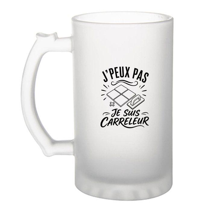 Chope à bière - PLANETEE - J’peux pas je suis Carreleur (minimaliste) - 470 ml - Verre trempé givré - Imprimée en Bretagne