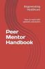 Книга Peer Mentor Handbook : How To Work with Patients and Teams