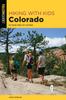 Книга Hiking with Kids Colorado : 52 Great Hikes for Families