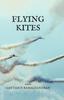 Книга Flying Kites by Gautam N Ramachandran - Hardback