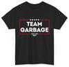 Team Garbage for Trump 2024 T-Shirt