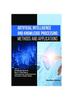 The Artificial Intelligence and Knowledge Processing : Methods and Applications Book