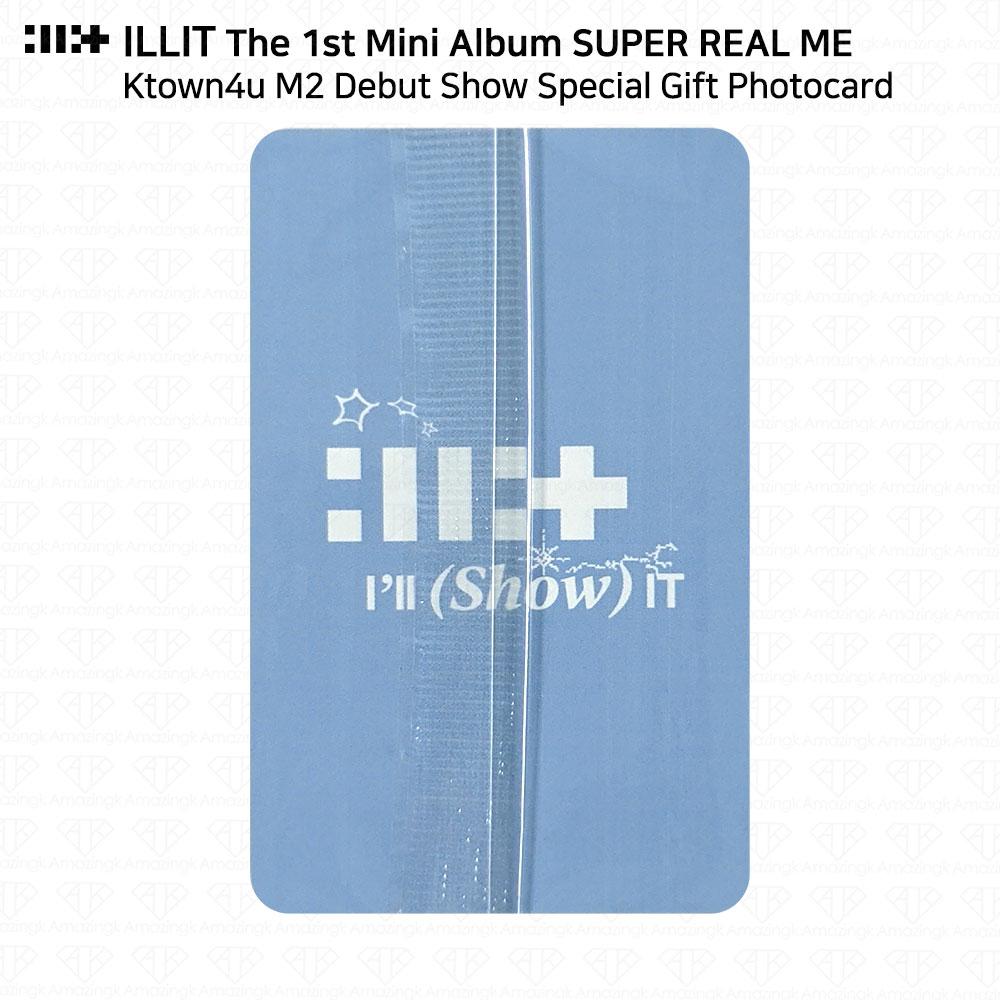 ILLIT 1-й мини-альбом Super Real Me Ktown4u M2, дебютное шоу, специальная подарочная фотокарта