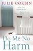 Книга Do Me No Harm : A Heart-Pounding Psychological Thriller