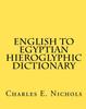 The English To Egyptian Hieroglyphic Dictionary Book