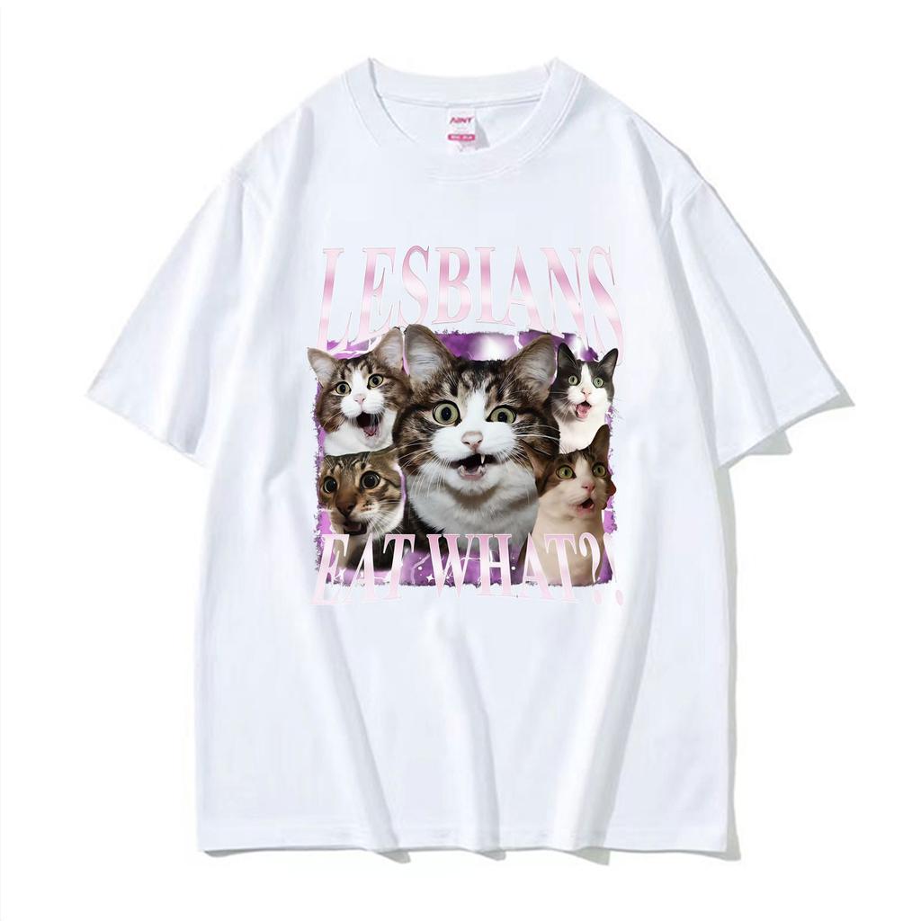 Lesbians Eat What Cat Funny Meme Graphic T Shirt Unisexs Unisex Clothing Classic Cotton Tshirt Fashion Retro Short Sleeve Tshirts