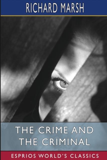 Книга The Crime and the Criminal (Esprios Classics)