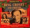 CD BING CROSBY & FRIENDS - Christmas With  NL25238 Noël 1995 Japan Pop Used