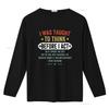 I Was Taught To Think Before Act Funny Sarcasm Sarcastic Unisexs T Shirt Black Large Vintage Washed Breathable