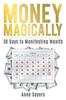 Книга Money Magically : 30 Days To Manifesting Great Wealth