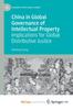 The China In Global Governance of Intellectual Property : Implications for Global Distributive Justice Book