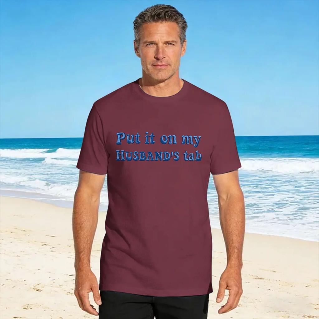 Put It On My Husbands Tab Cotton Tshirt For Unisex Summer Classic Tshirts Trendy Cool Tees Oversize Dropshipping Clothing