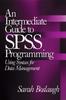 Книга An Intermediate Guide To SPSS Programming : Using Syntax for Data Management