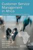 Книга Customer Service Management In Africa : A Strategic and Operational Perspective