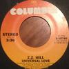 7inch Record Z.Z. HILL - Universal Love 310748 Columbia 1978 US Soul/Funk Used