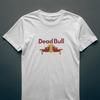 DEAD BULL Tshirt Funny Novelty Energy Drink Parody Tee 099