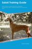Книга Saluki Training Guide Saluki Training Includes : Saluki Tricks, Socializing, Housetraining, Agility, Obedience, Behavioral Training, and More