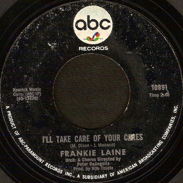 Пластинка 7 дюймов FRANKIE LAINE Ill Take Care Of Your Cares 10891 ABC Records 1966 США Поп Б/у