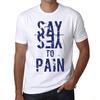 Men’s Vintage Tee Shirt Graphic T Shirt Say Yes To Pain White