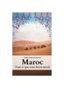 Книга Maroc : Tout Ce Que Vous Devez Savoir