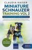 Книга Miniature Schnauzer Training Vol 2 - Dog Training for Your Grown-up Miniature Schnauzer