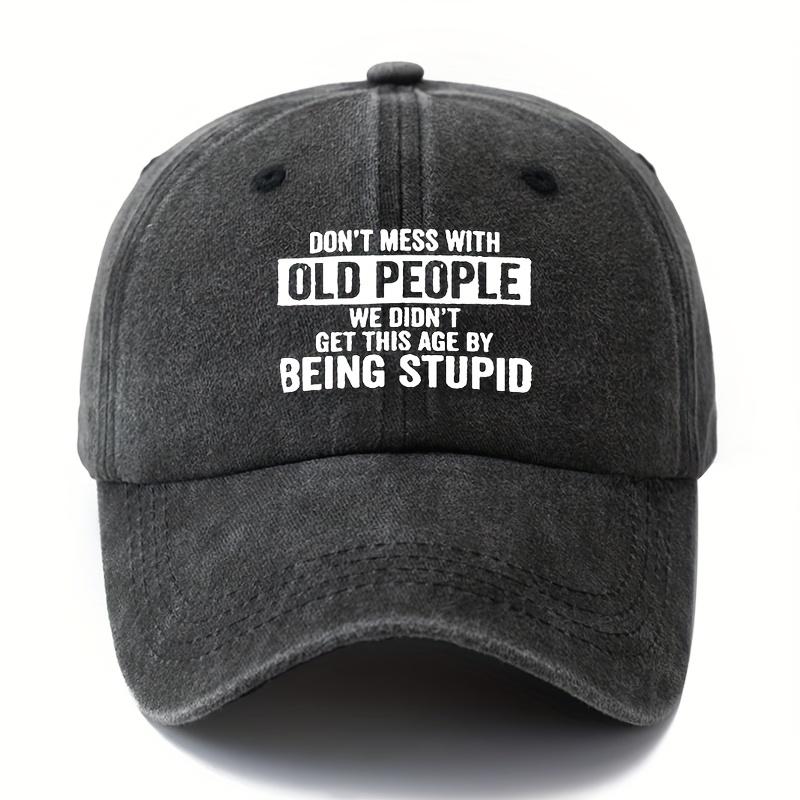 Outdoor Sun Protection Washable Baseball Cap with Printed Letters DON'T MESS WITH OLD PEOPLE Curved Brim Hat