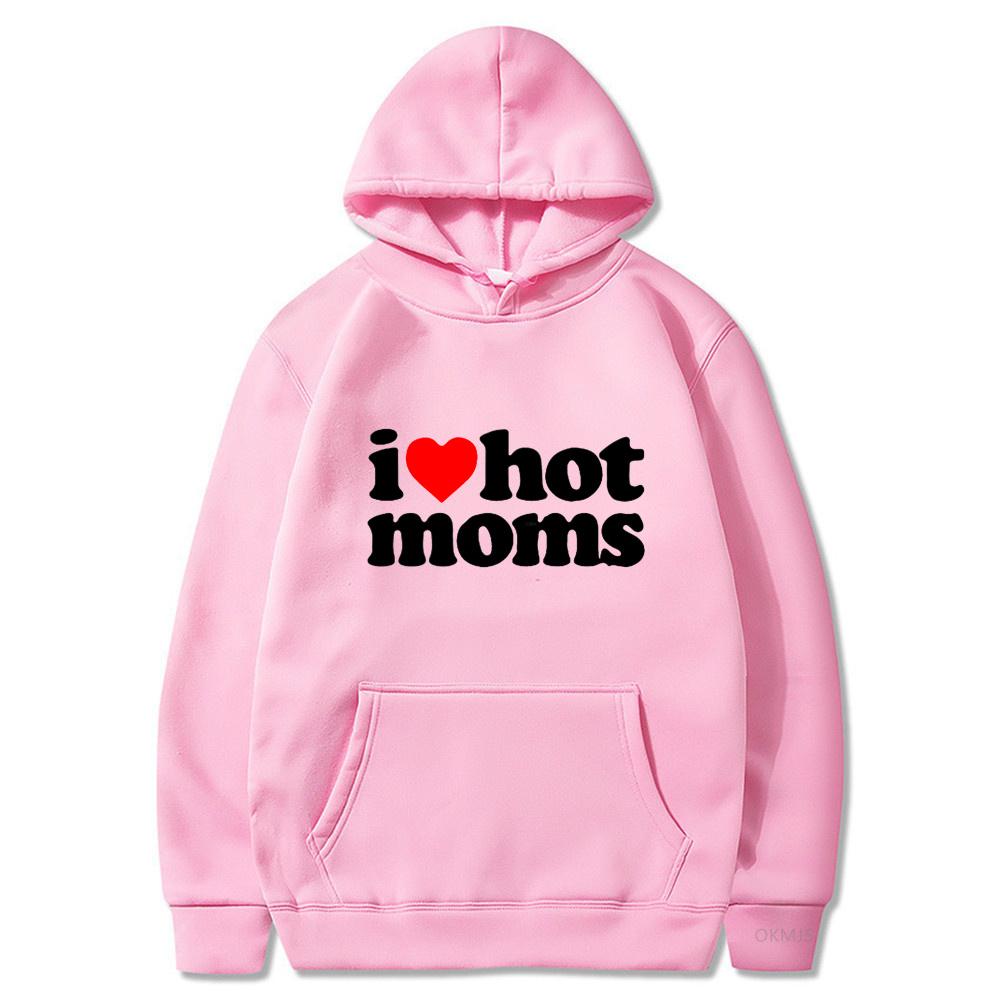 Толстовки унисекс с капюшоном I Love Hot Moms, забавные толстовки с красным сердцем Love Moms, женская толстовка унисекс, повседневный пуловер большого размера, одежда унисекс