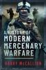 The A History of Modern Mercenary Warfare Book