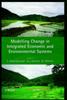 Книга Modelling Change In Integrated Economic and Environmental Systems