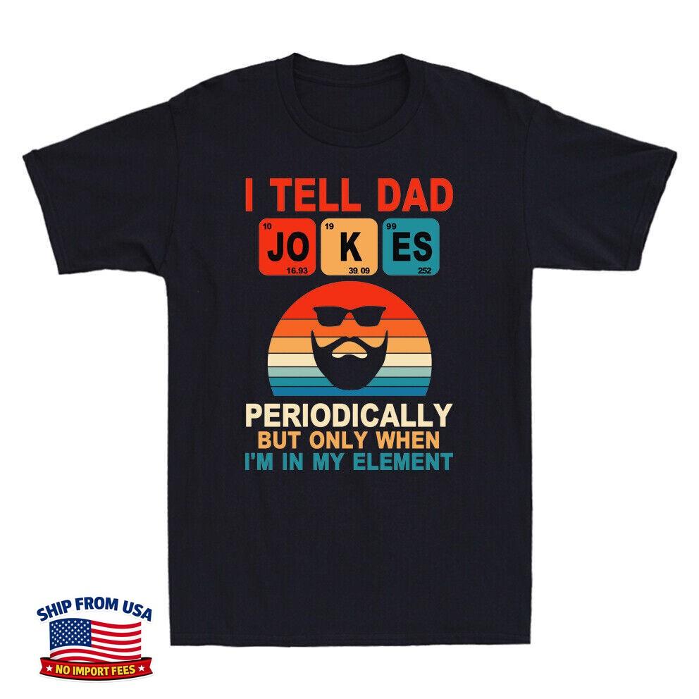 I Tell Dad Jokes Periodically But Only When I'm My Element Men's T-Shirt Black