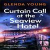Curtain Call At the Seaview Hotel by Glenda Young Paperback Book 9781472285713