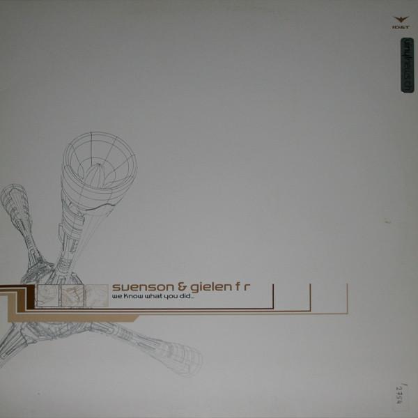 12-дюймовая пластинка SVENSON GIELEN We Know What You Did... 7004925 IDT 2002 Нидерланды Танцевальная Электроника Б/У