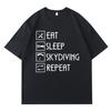 Vintage Tshirt Travel For Him Oneck Tshirt Big Size Eat Sleep Skydiving Repeat Fashionable For Unisex Teeshirt Top Tees