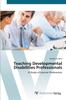The Teaching Developmental Disabilities Professionals Book