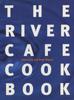 The The River Cafe Cookbook Book