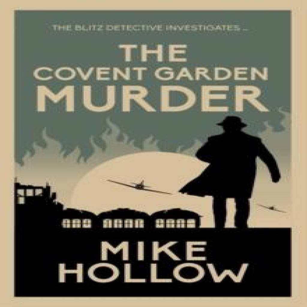 The Covent Garden Murder by Mike Hollow Hardback Book 9780749030223